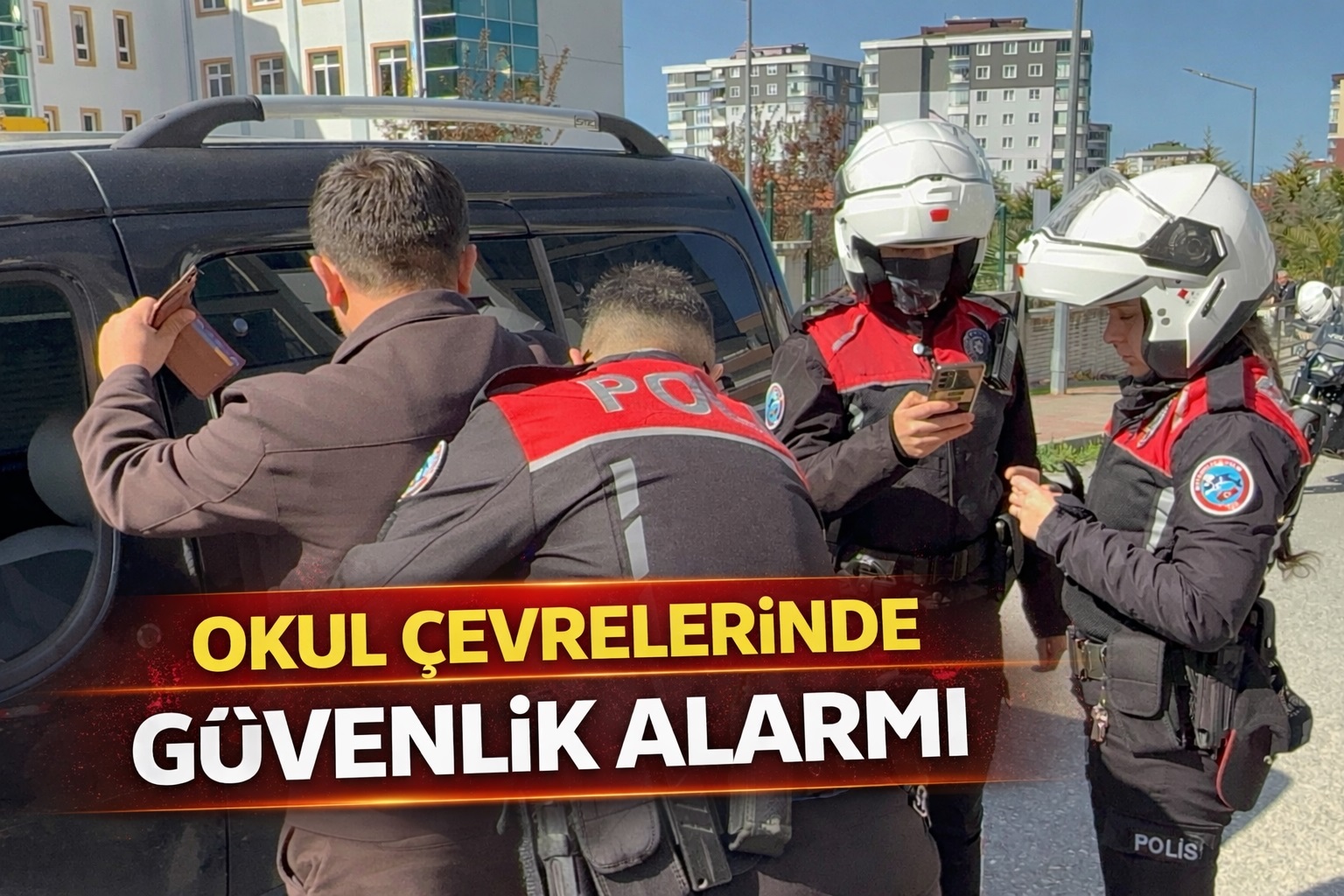 Okul çevrelerinde güvenlik alarmı