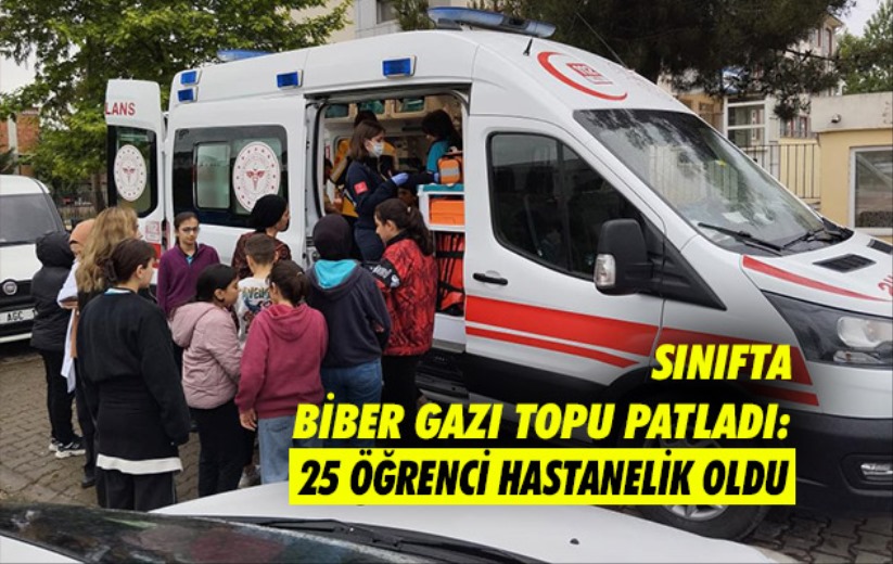 Samsun'da okulda biber gazı topu patladı: 25 öğrenci hastanelik oldu