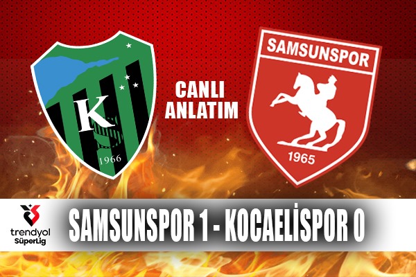 Süper Lig'de Kocaelispor - Samsunspor maçı
