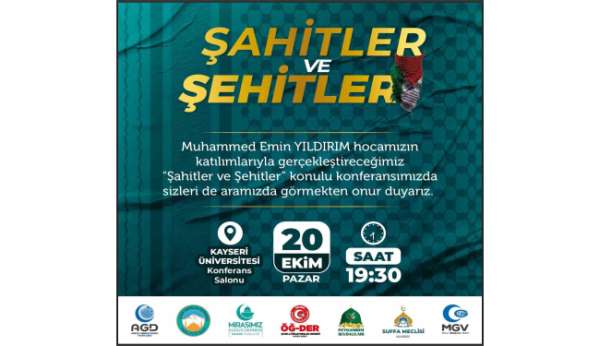 Kayseri'de 'Şahitler ve Şehitler' konferansı düzenlenecek