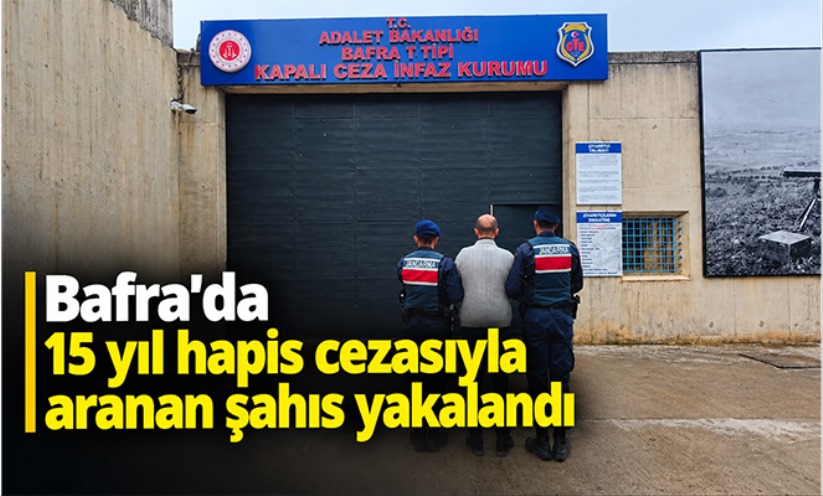 Bafra'da 15 yıl hapis cezasıyla aranan şahıs yakalandı