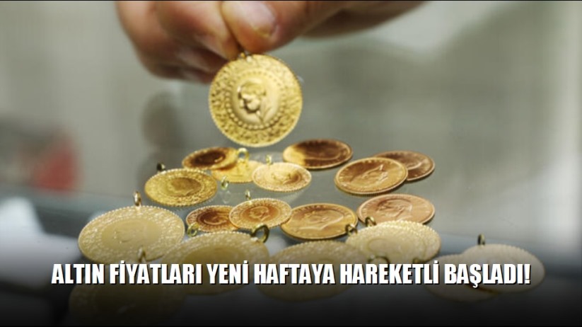 Altın fiyatları yeni haftaya hareketli başladı