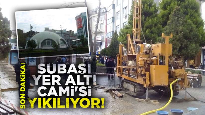 Samsun tarihi Subaşı Yer Altı Cami'si yıkılıyor