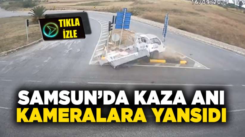 Samsun'da kaza anı kameralara böyle yansıdı!