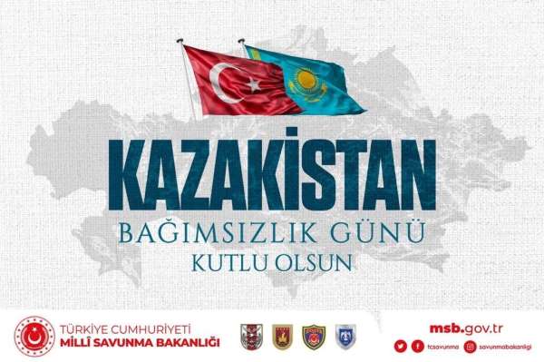 MSB, Kazakistan'ın Bağımsızlık Günü'nü kutladı