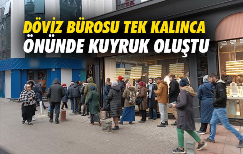 Samsun'da döviz bürosu tek kalınca önünde kuyruk oluştu