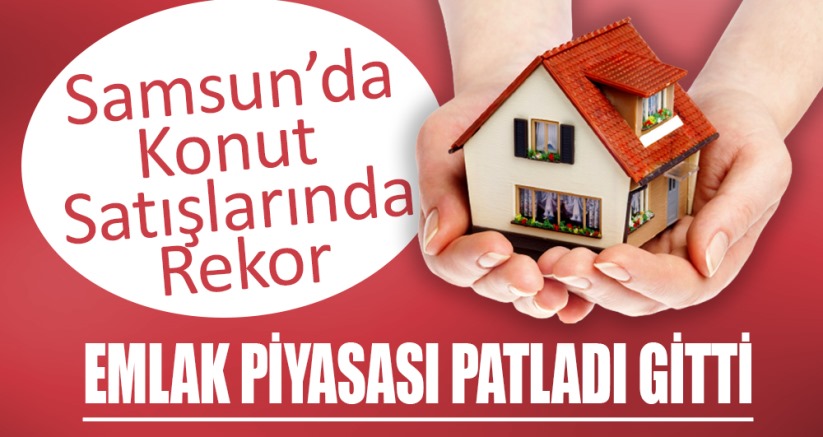 Samsun'da konut satış rekoru