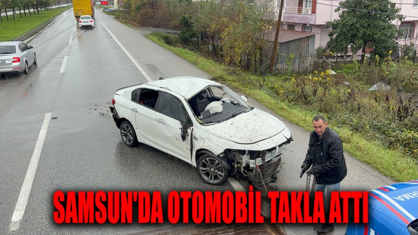 Samsun'da otomobil takla attı: 3 yaralı