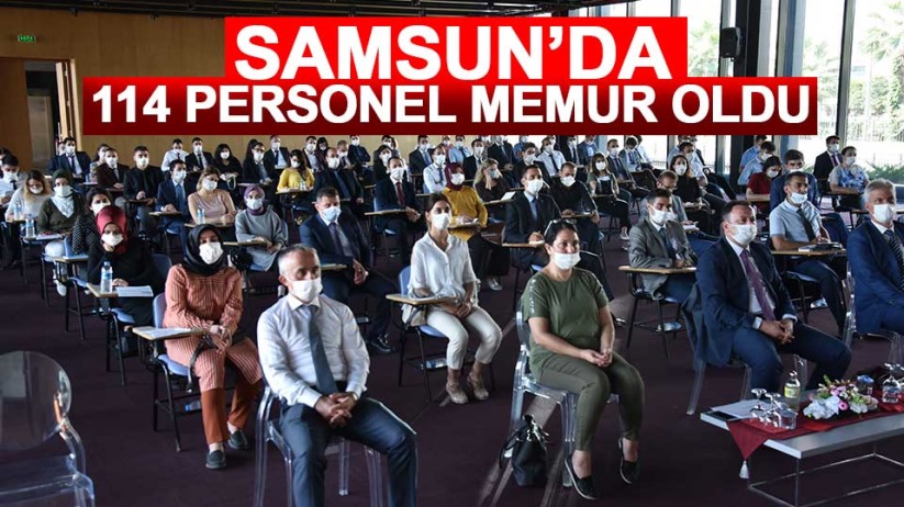 Samsun'da 114 personel memur oldu