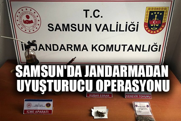 Samsun'da jandarmadan uyuşturucu operasyonu