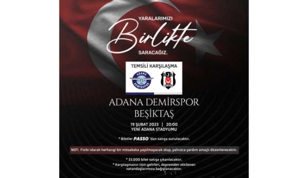 Adana Demirspor ile Beşiktaş depremzedeler için temsili maç yapacak