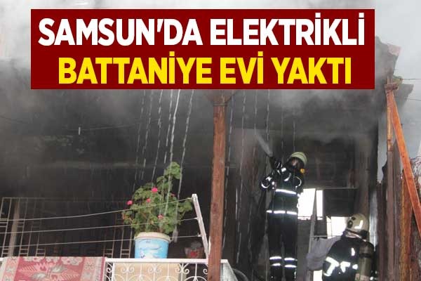 Samsun'da elektrikli battaniye evi yaktı