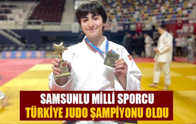 Samsunlu milli sporcu Türkiye Judo Şampiyonu oldu - Samsun haber