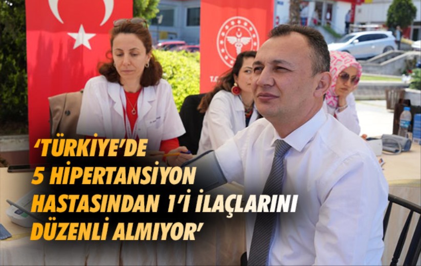 'Türkiye'de 5 hipertansiyon hastasından 1'i ilaçlarını düzenli almıyor'