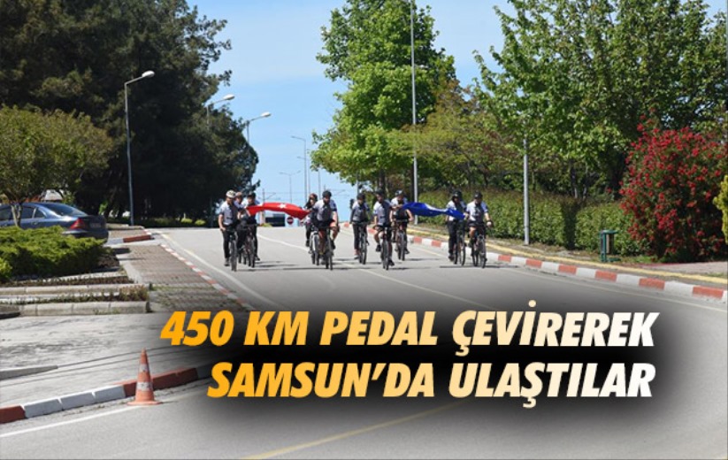 450 km pedal çevirerek Samsun'da ulaştılar