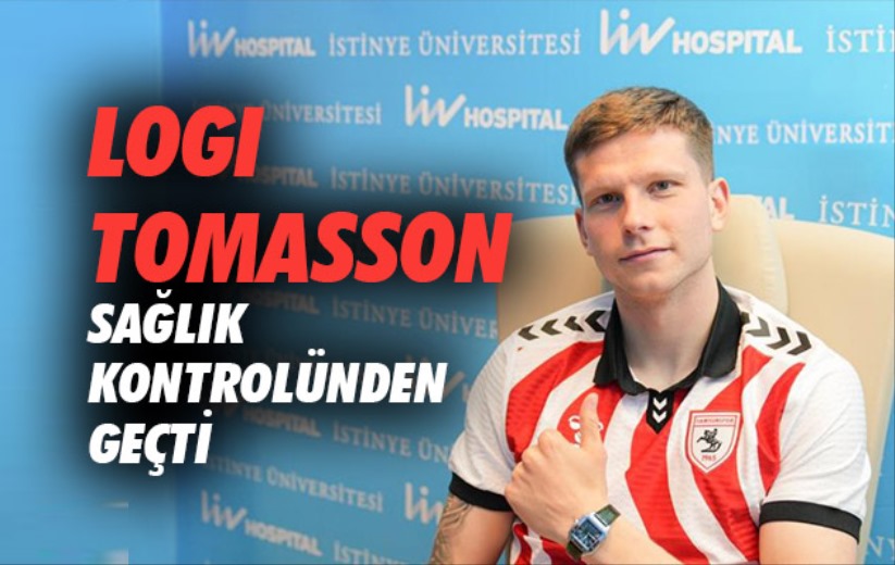 Logi Tomasson sağlık kontrolünden geçti