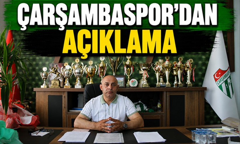 Çarşambaspor'dan açıklama