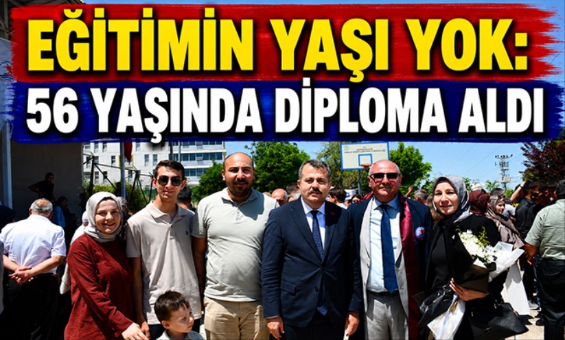 Eğitimin yaşı yok: 56 yaşında diploma aldı