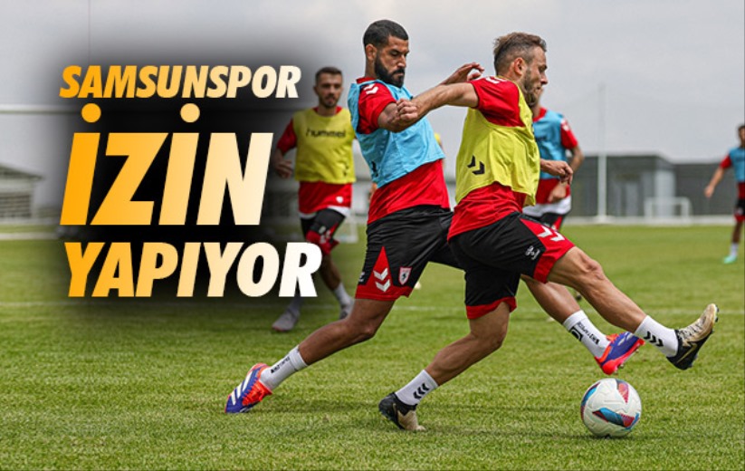 Samsunspor İzin Yapıyor 