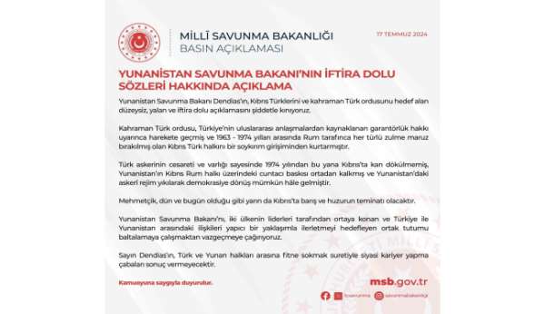 MSB: 'Yunanistan Savunma Bakanı Dendias'ın Kıbrıs Türklerini ve kahraman Türk ordusunu hedef alan düzeysiz, ya