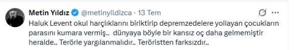 Oyuncu Metin Yıldız'dan Haluk Levent'e tepki: 'Terörle yargılanmalıdır, teröristten farksızdır'