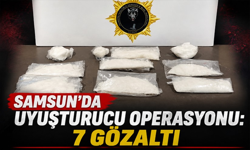 Samsun'da uyuşturucu operasyonu: 7 gözaltı