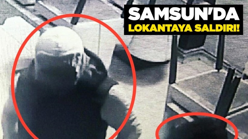 Samsun'da lokantaya saldırı!