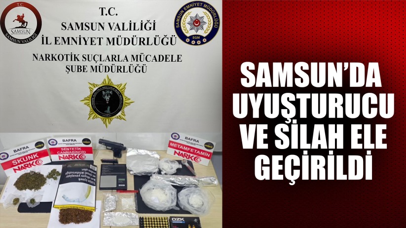 Samsun'da uyuşturucu ve silah ele geçirildi
