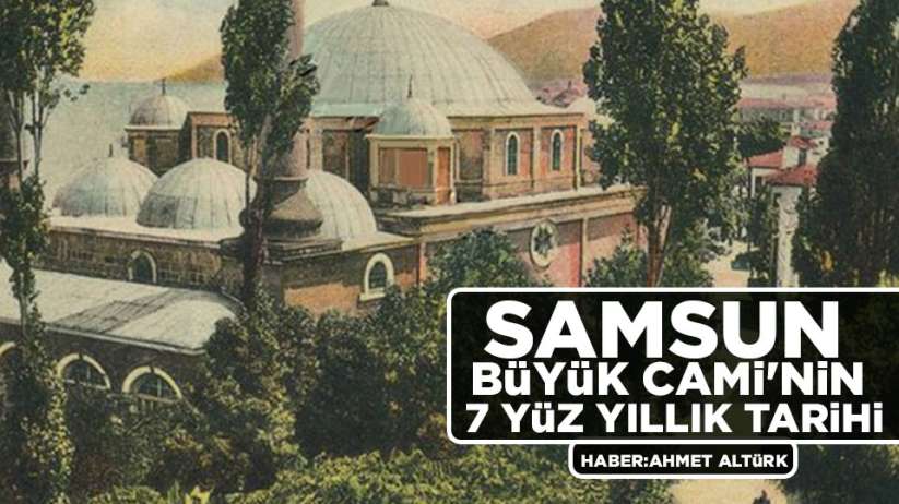 Samsun Büyük Cami'nin tarihi