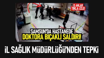 Samsun'da hastanede bıçaklı saldırıya tepki