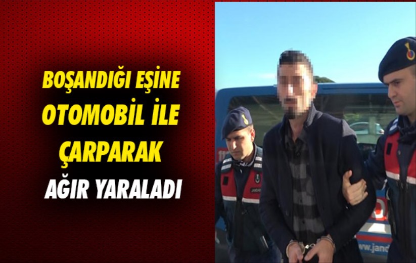 Samsun'da boşandığı eşine otomobil ile çarparak ağır yaraladı