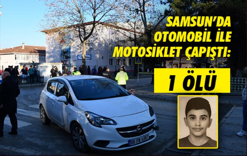 Samsun'da otomobil ile motosiklet çapıştı: 1 ölü