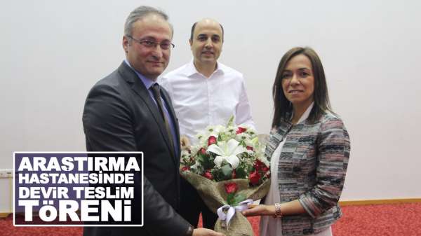 Samsun'un Eğitim Araştırma Hastanesinde devir teslim