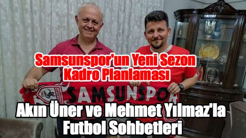  Akın Üner'in yeni röportaj serisi 'Mehmet Yılmaz ile futbol'