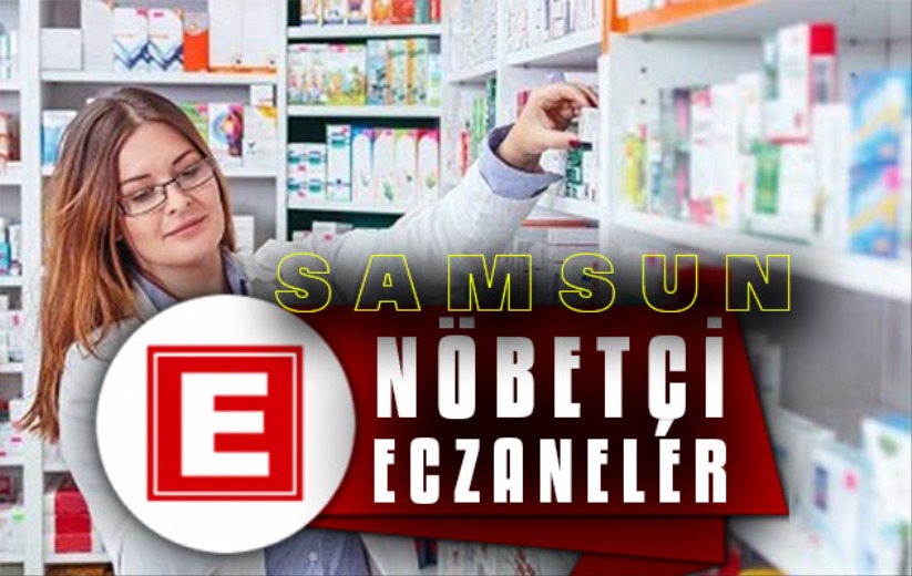 18 Ocak Samsun Nöbetçi Eczaneler