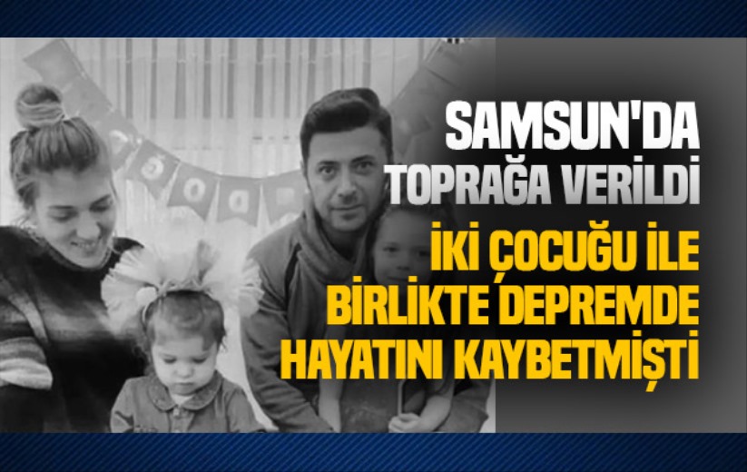 Depremde Hayatını Kaybeden öğretmen Anne Ve 2 çocuğu Samsun Da Toprağa Verildi Samsun Son