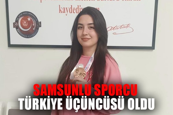 Samsunlu sporcu Türkiye üçüncüsü oldu