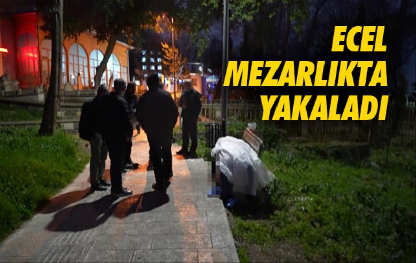 Ecel mezarlıkta yakaladı