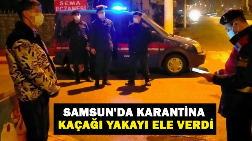 Samsun'da karantina kaçağı yakayı ele verdi
