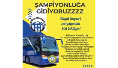 Kayseri ASKF Aksaray'a otobüs kaldırıyor