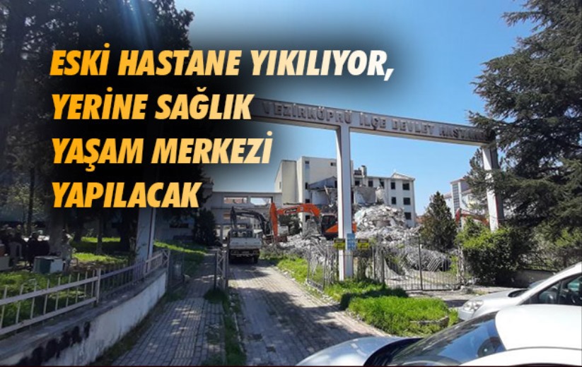 Samsun'da eski hastane binası yıkılıyor, yerine Sağlık Yaşam Merkezi yapılacak