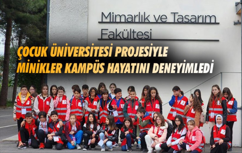 Samsun'da çocuk üniversitesi projesiyle minikler kampüs hayatını deneyimledi