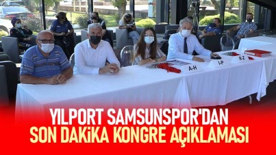 Yılport Samsunspor'dan son dakika kongre açıklaması