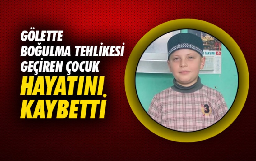 Samsun'da gölette boğulma tehlikesi geçiren çocuk hayatını kaybetti
