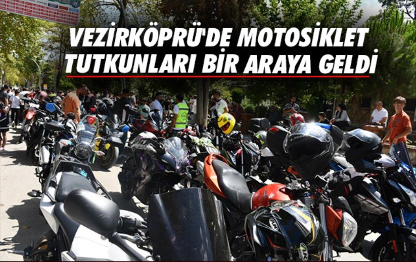 Samsun'da motosiklet tutkunları bir araya geldi