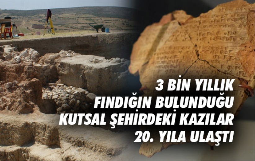 3 bin yıllık fındığın bulunduğu kutsal şehirdeki kazılar 20. yıla ulaştı
