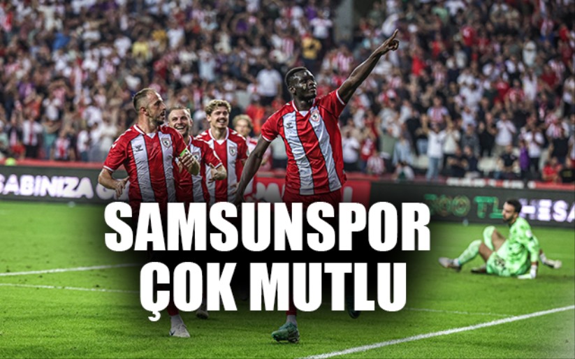 Samsunspor Çok Mutlu