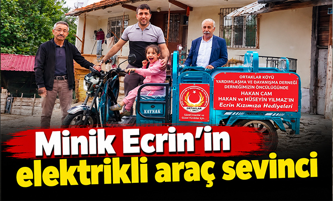 Minik Ecrin'in elektrikli araç sevinci