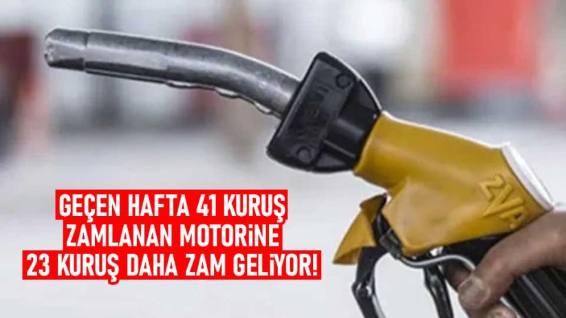 Geçen hafta 41 kuruş zamlanan motorine 23 kuruş daha zam geliyor!