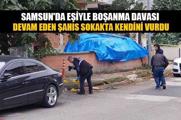 Samsun'da 2 çocuk babası şahıs sokakta kendini vurdu